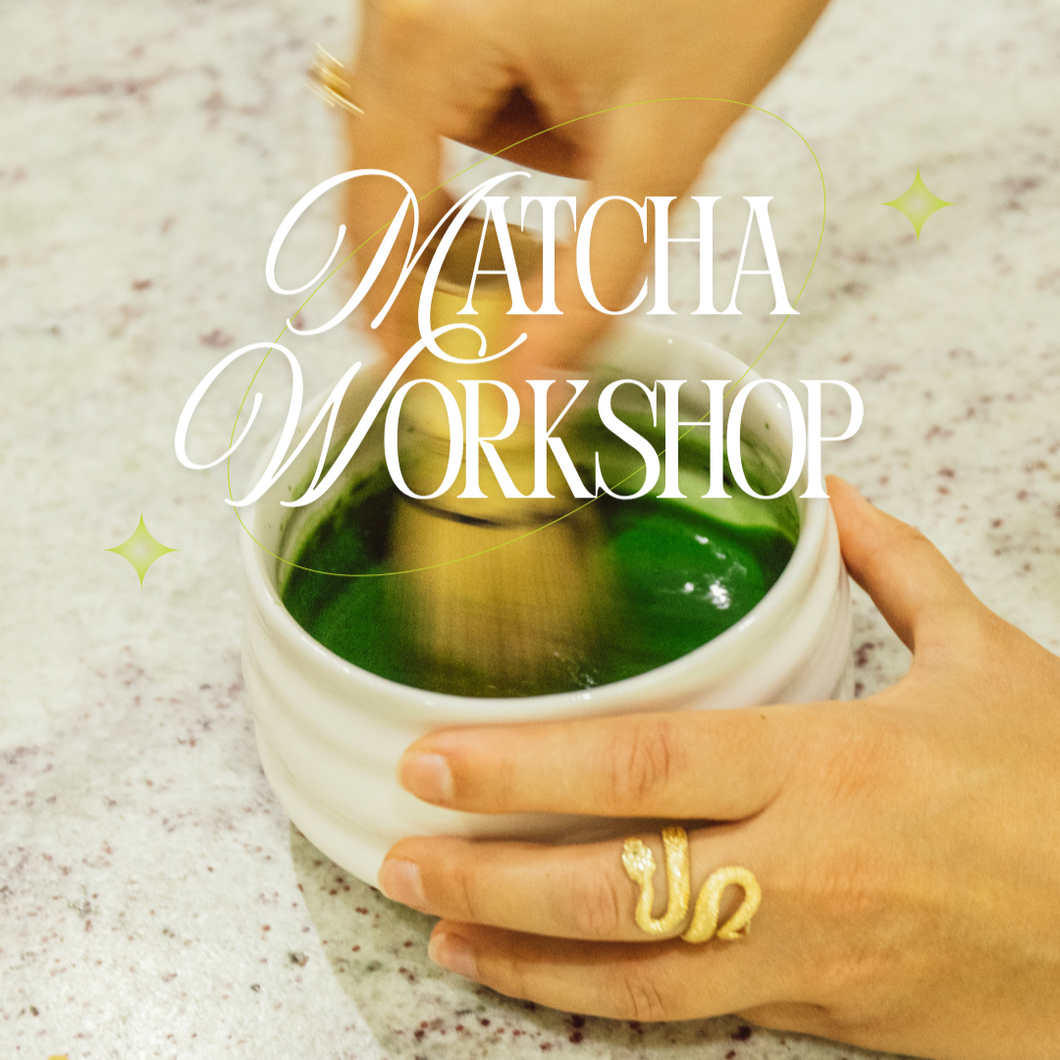 Matcha Workshop